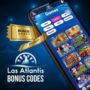 Las Atlantis Casino Bonus Codes 2024 .